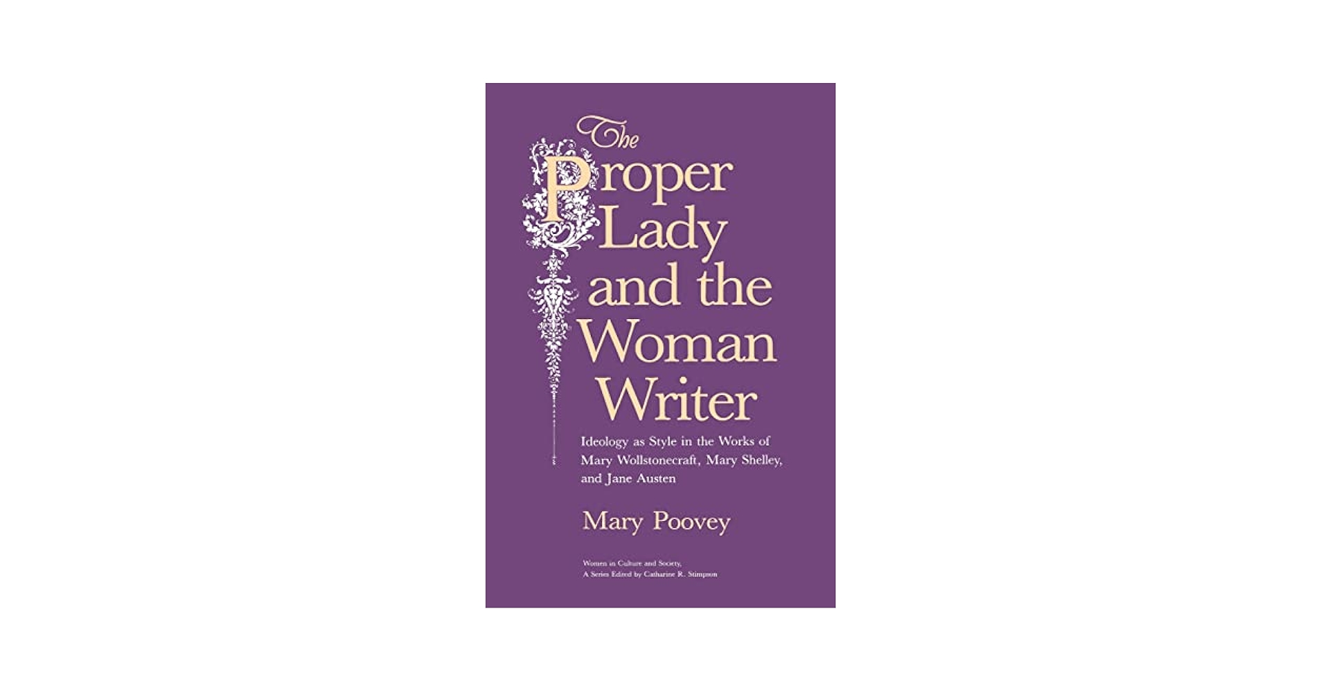 Amazon.com: The Proper Lady and the Woman Writer: Ideology